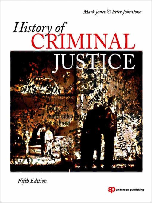Title details for History of Criminal Justice by Mark Jones - Wait list